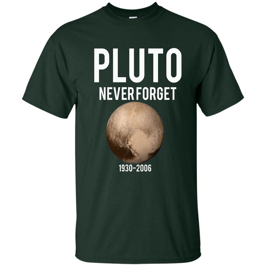 Funny Pluto Never Forget 1930-2006 T-shirt Forest Green