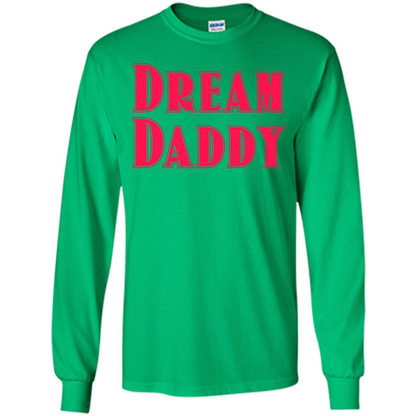 Fathers Day T-shirt Dreamy Daddy Irish Green