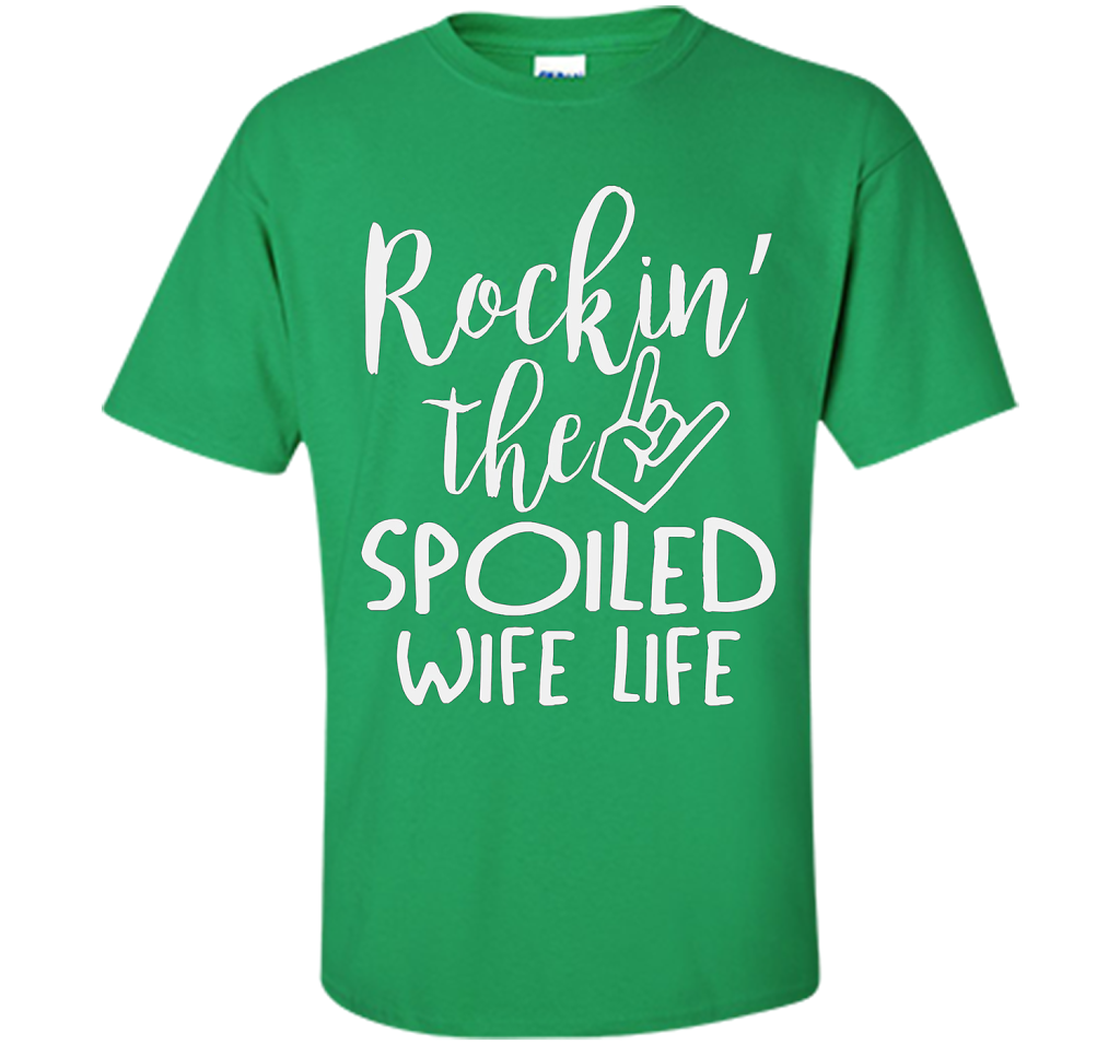 Rockin The Spoiled Girlfriend Life T-shirt Irish Green