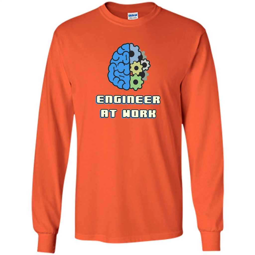 Engineer T-shirt Engineer At Work