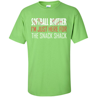 Softball Brother T-shirt I'm Just Here For The Snack Shack Lime