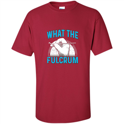 Surgeon T-shirt What The Fulcrum Cardinal