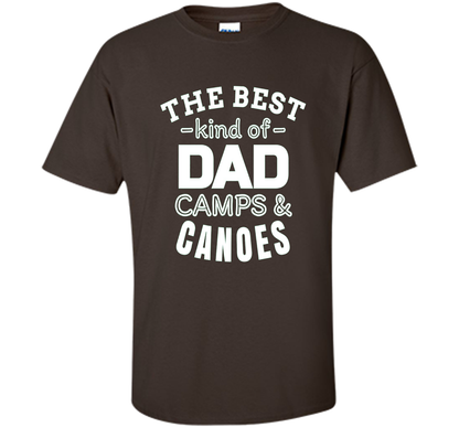 Men's Father's Day t shirt for Dad who camps and canoes t-shirt Dark Chocolate