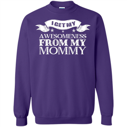 Family T-shirt I Get My Awesomeness From My Mommy Orange