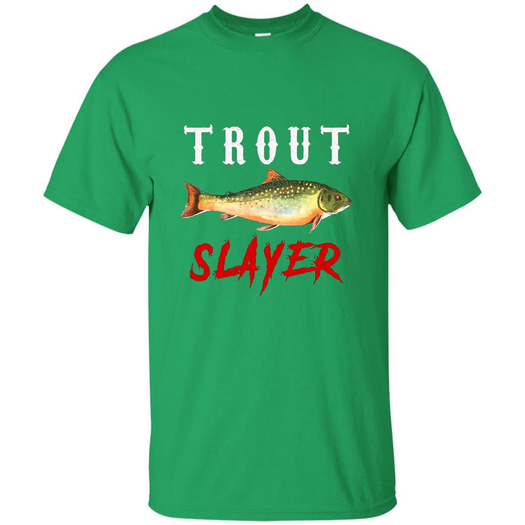 Fisherman T-shirt Trout Slayer T-Shirt Irish Green