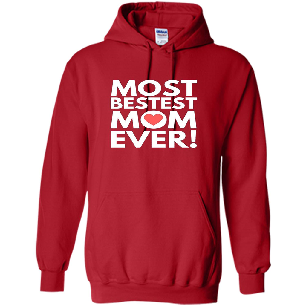 Mothers Day T-Shirt Most Bestest Mom Ever Red