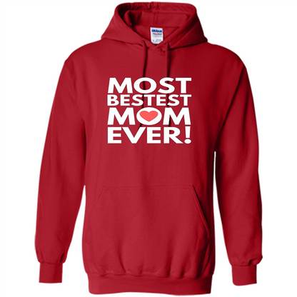 Mothers Day T-Shirt Most Bestest Mom Ever Red