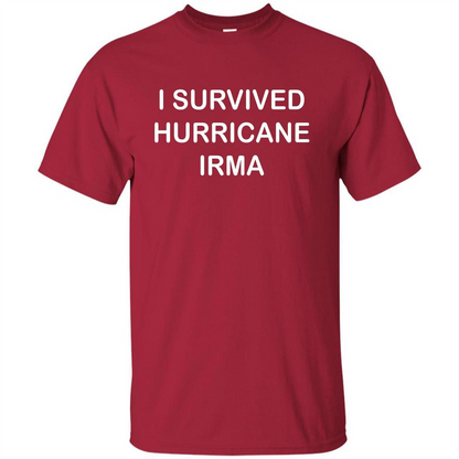 I Survived Hurricane Irma T-shirt Cardinal