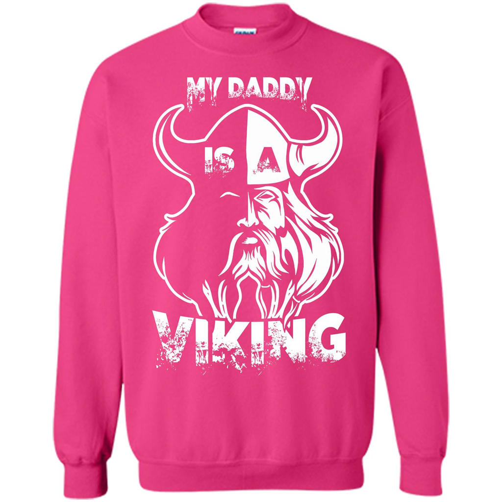 Family T-shirt My Daddy Is A Viking T-shirt Heliconia