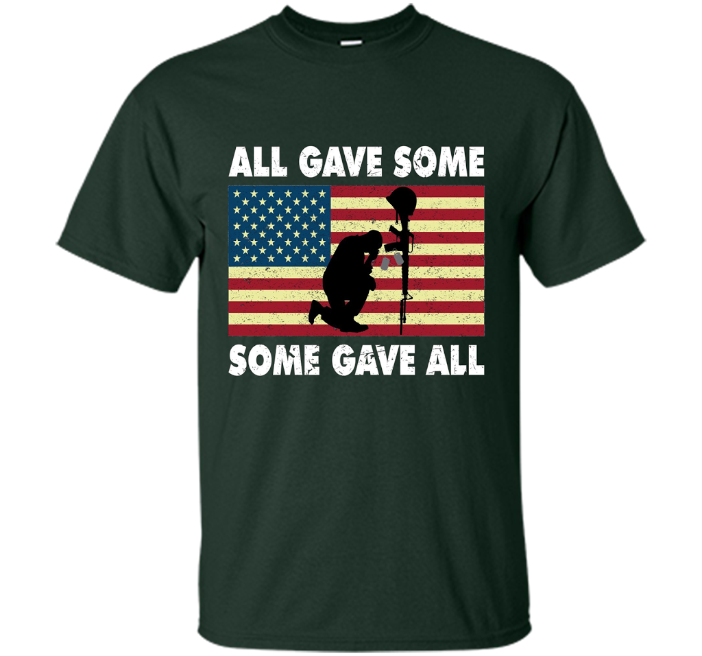 All gave some Some gave all T-Shirt Veteran &amp; Memorial's Day shirt Forest Green