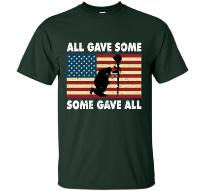 All gave some Some gave all T-Shirt Veteran &amp; Memorial's Day shirt Forest Green