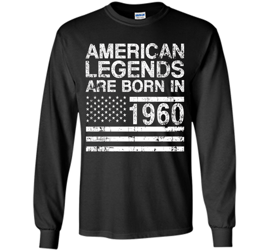 American Legends Are Born in 1960 57th Birthday Gift Tshirts shirt Black