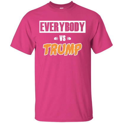 Funny President T-shirt Everybody Vs Trump Heliconia
