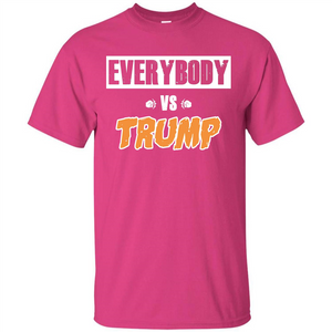 Funny President T-shirt Everybody Vs Trump