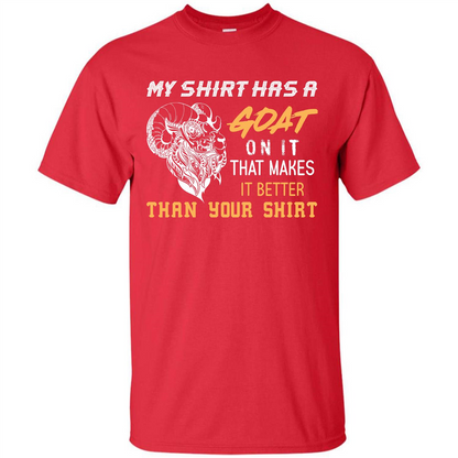 Funny Goat Lover T-shirt My Shirt Has A Goat On It T-shirt Red