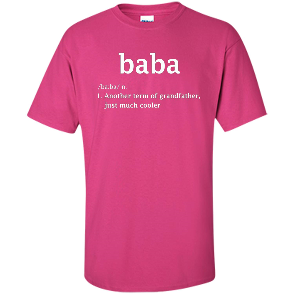 Fathers Day T-shirt Baba Definition Heliconia