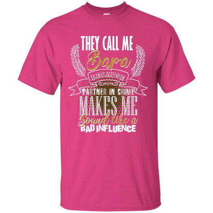 Bapa T-shirt They Call Me Bapa Because Partner In Crime T-shirt Heliconia