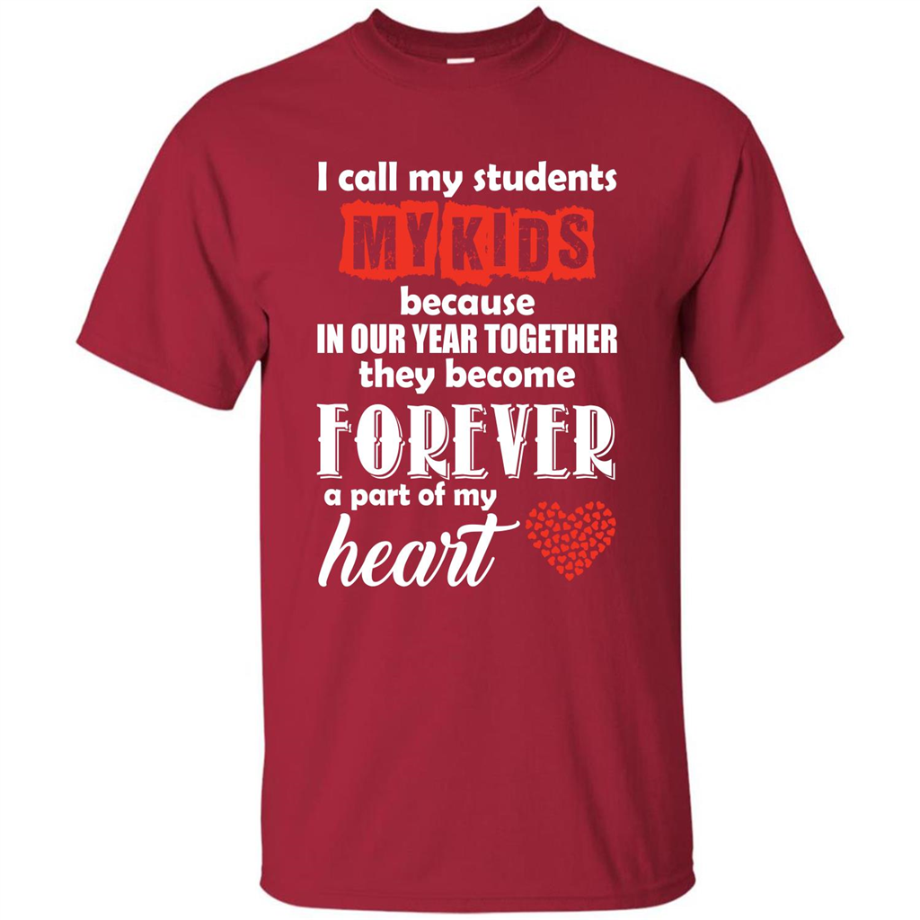 Teacher T-shirt I Call My Students My Kids T-shirt Cardinal