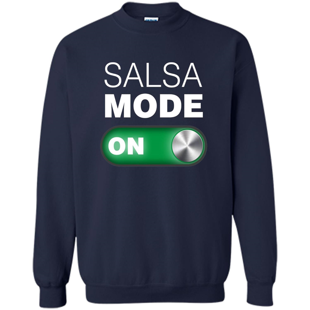 Salsa Mode On T-shirt. Great for Dance Class Navy