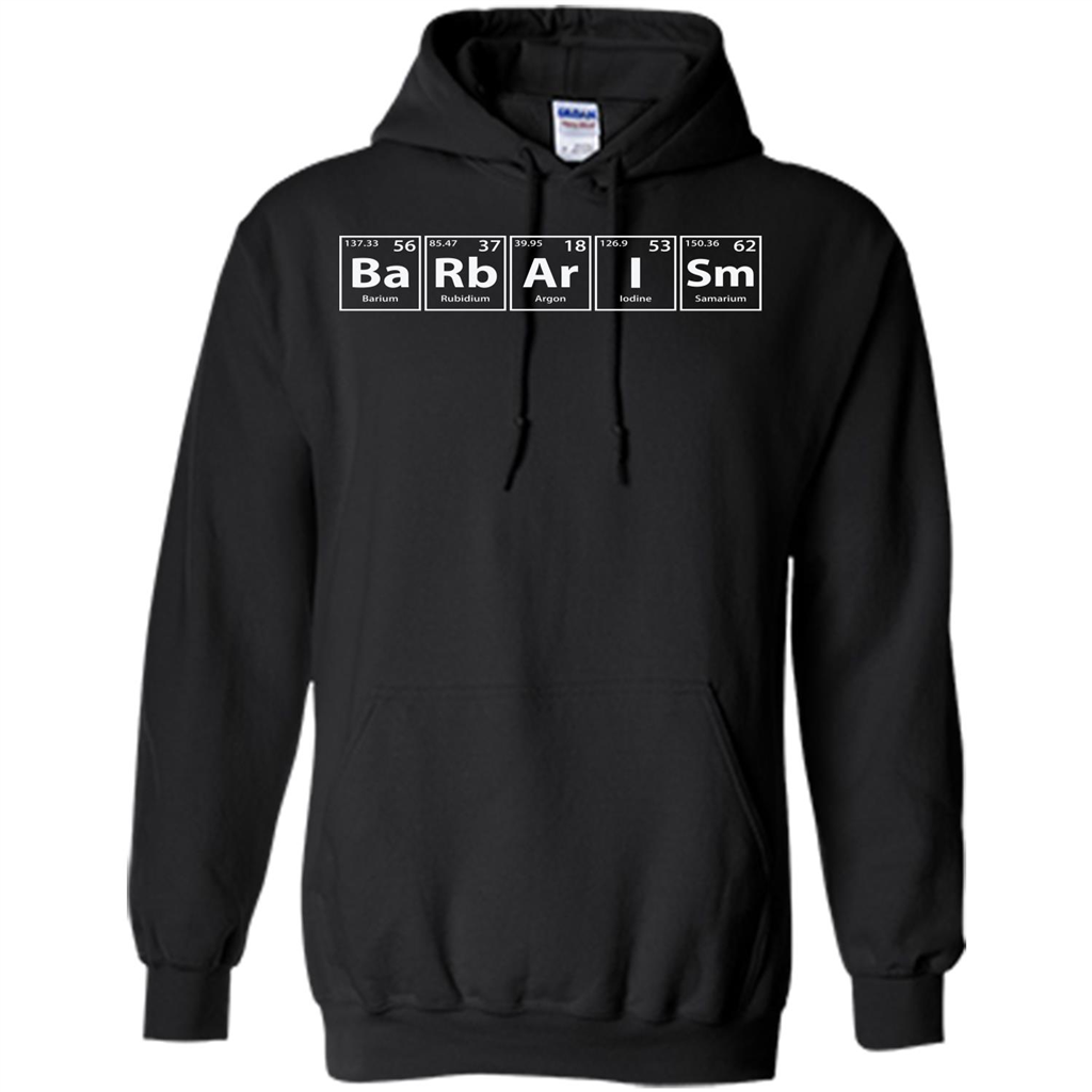 Barbarism (Ba-Rb-Ar-I-Sm) Funny Elements Spelling T-Shirt Black