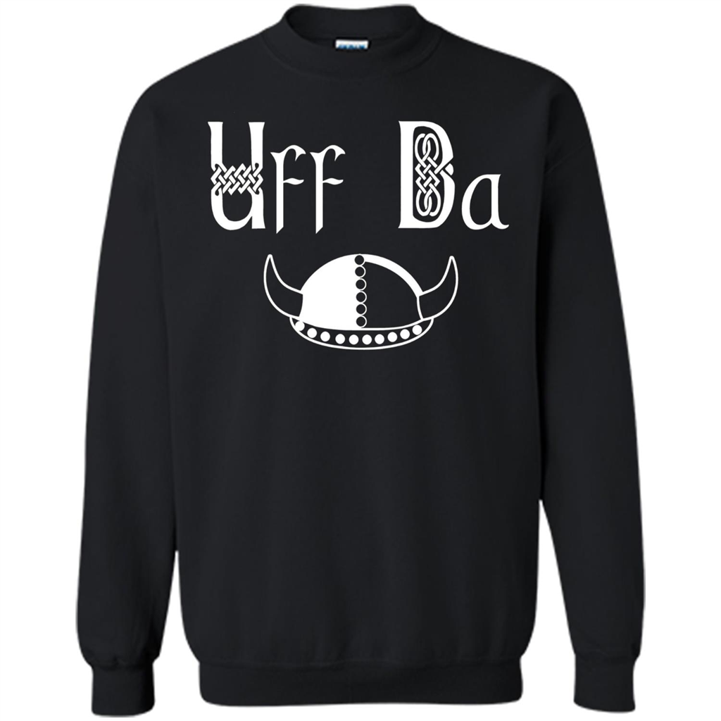 Uff Da Viking Hat Norwegian Scandinavian Saying T-shirt Black
