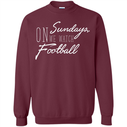 On Sundays We Watch Football T-shirt Maroon