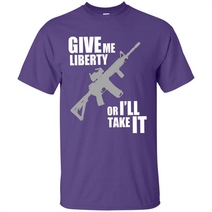 Give Me Liberty Or I'll Take It T-Shirt Purple