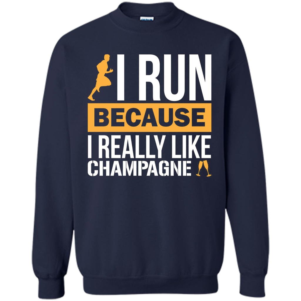 I Run Because I Really Like Champagne Liquor T-shirt Navy