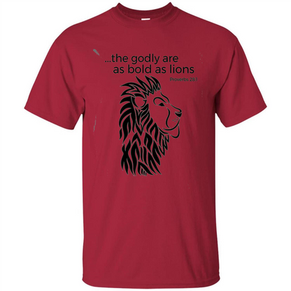 Proverbs 28:1 The Godly Are As Bold As Lions Bible Christian T-shirt Cardinal