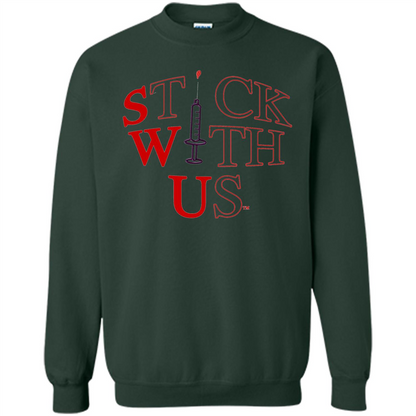 Nurses T-shirt Stick With Us Forest Green