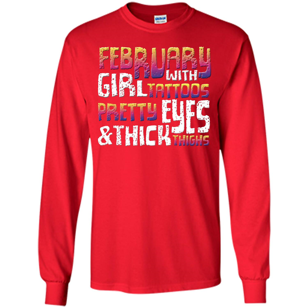 February Girl T-shirt With Tattoos Pretty Eyes and Thick Thighs Red