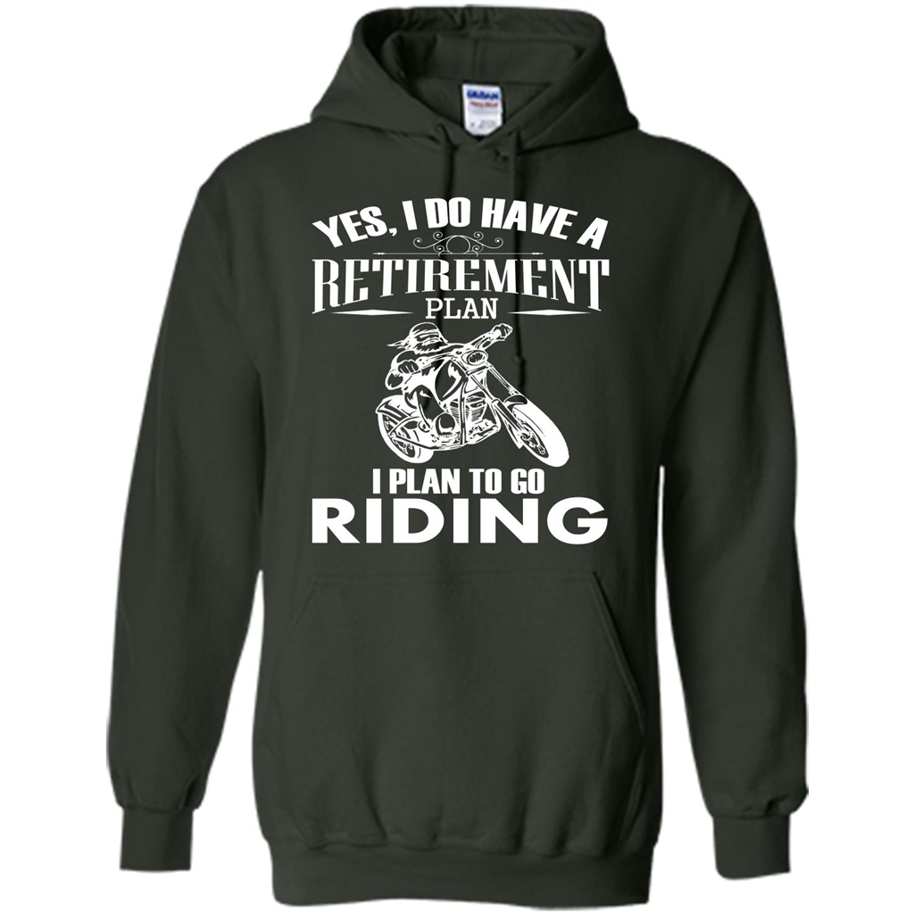 Rider T-shirt Yes, I Do Have A Retirement Plan I Plan To Go Riding Forest Green