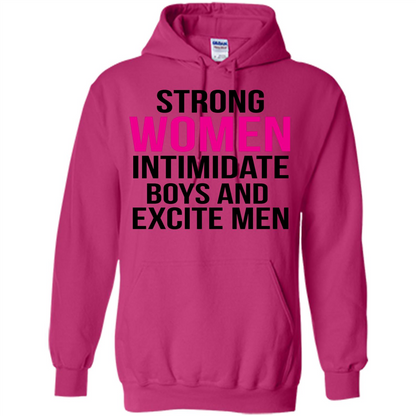 Funny T-Shirt Strong Women Intimidate Boys And Excite Men Heliconia