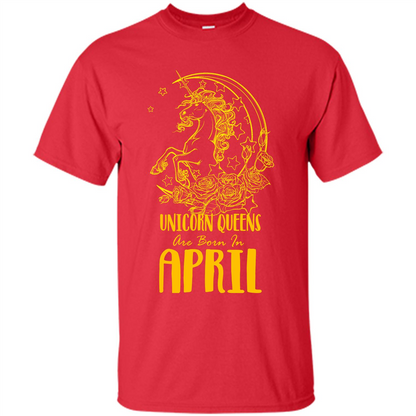 April Unicorn T-shirt Unicorn Queens Are Born In April Red