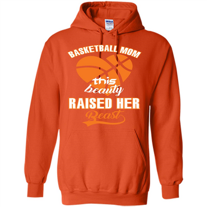 Basketball Mom This Beauty Raised Her Beast T-shirt Orange