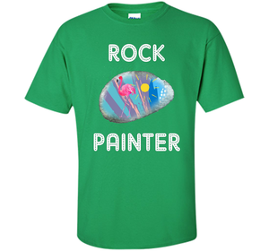 Rock Painter Shirt for People Who Paint Rocks or Hunt Rocks shirt