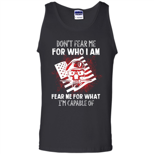 Military T-shirt Don‰۪t Fear Me For Who I Am Fear Me For What I‰۪m Capable Of Black