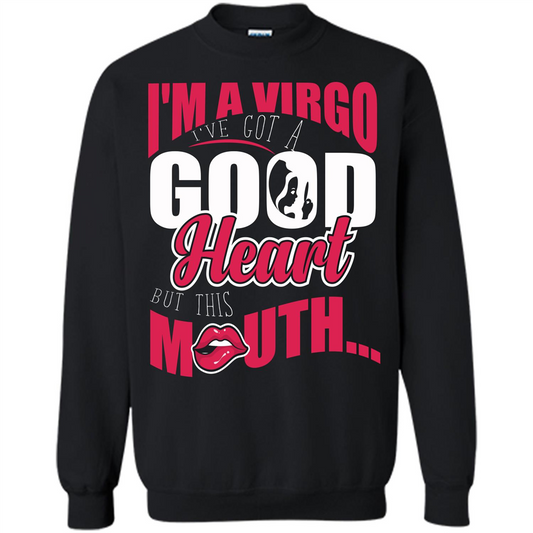 Virgo T-shirt Im A Virgo Ive Got A Good Heart But This Mouth Orange