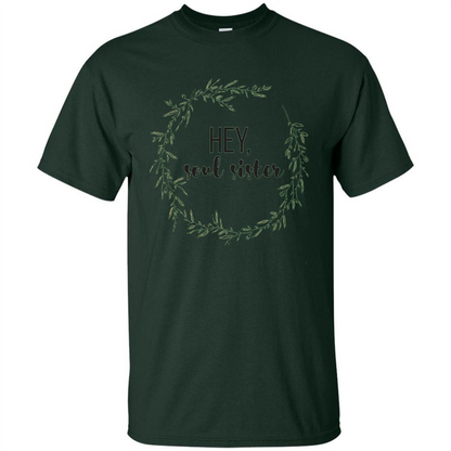 Hey, Soul Sister T-shirt Forest Green