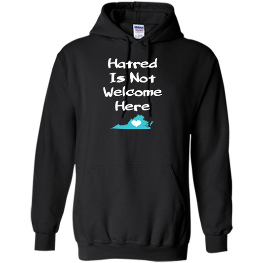 Hatred Is Not Welcome Here T-shirt Black