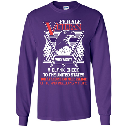Military T-shirt Female Veteran Who Wrote A Blank Check To The United States Purple