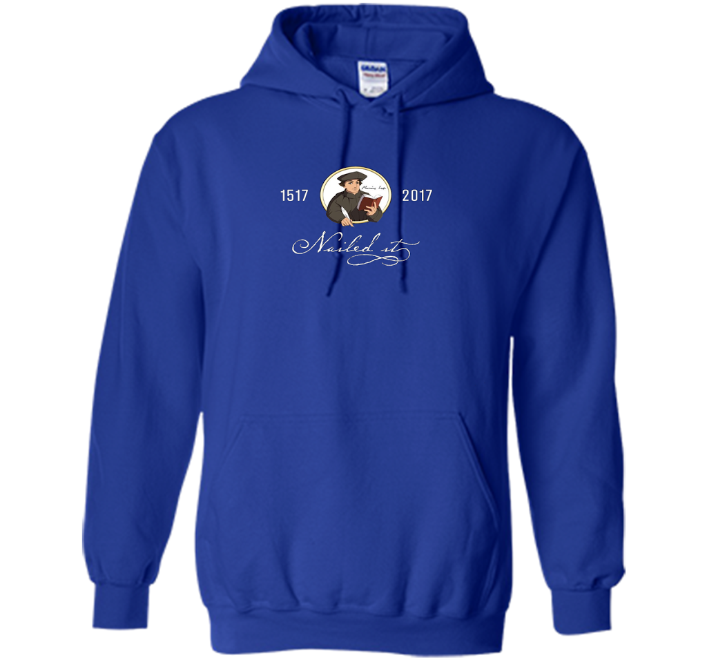 Theologian T-shirt Nailed It Martin Luther 500th Reformation T-shirt Royal