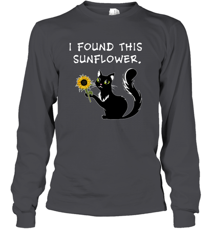 I Found This Sunflower Cat Shirt Long Sleeve T-Shirt Long Sleeve T-Shirt Dark Heather