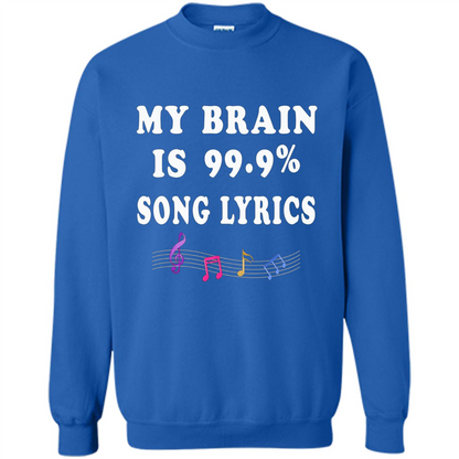 Music Lover T-shirt My Brain Is 99% Song Lyrics Royal