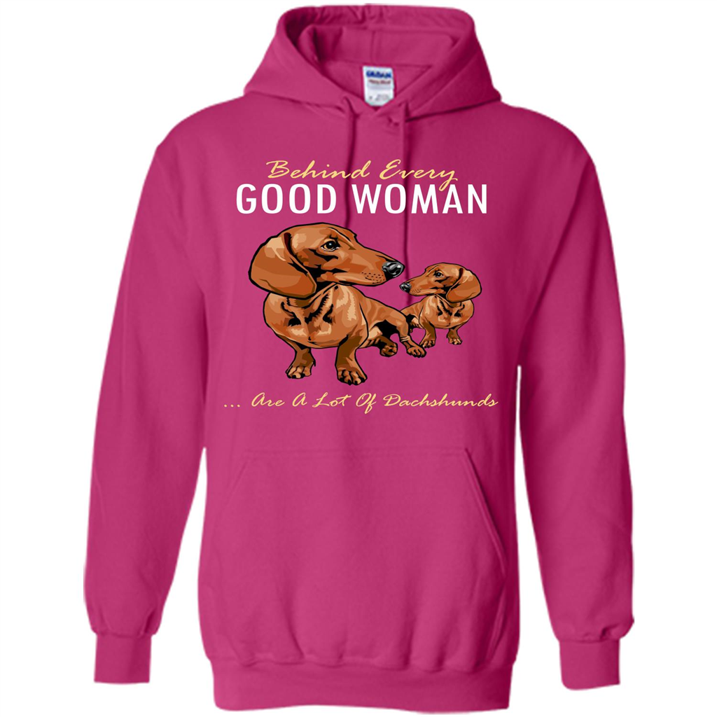 Dachshunds T-shirt Behind Every Good Woman T-shirt Heliconia