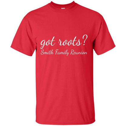 Smith Family Reunion Got Roots T-shirt Red