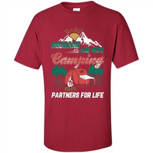 Husband And Wife T-shirt Camping Partners For Life T-Shirt