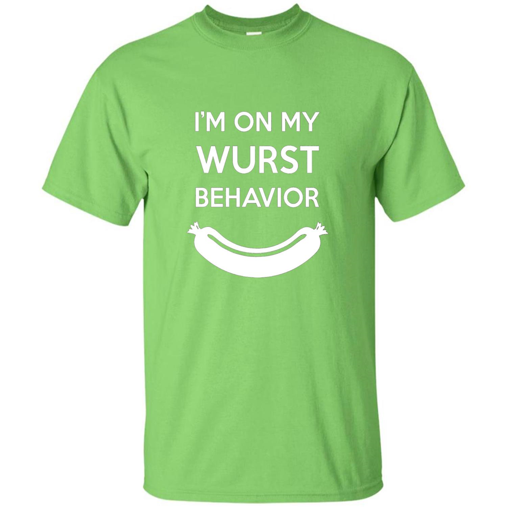 I Am In My Wurst Behavior T-shirt Oktoberfest T-shirt Lime