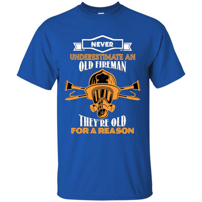 Fireman T-shirt Never Underestimate An Old Fireman Royal