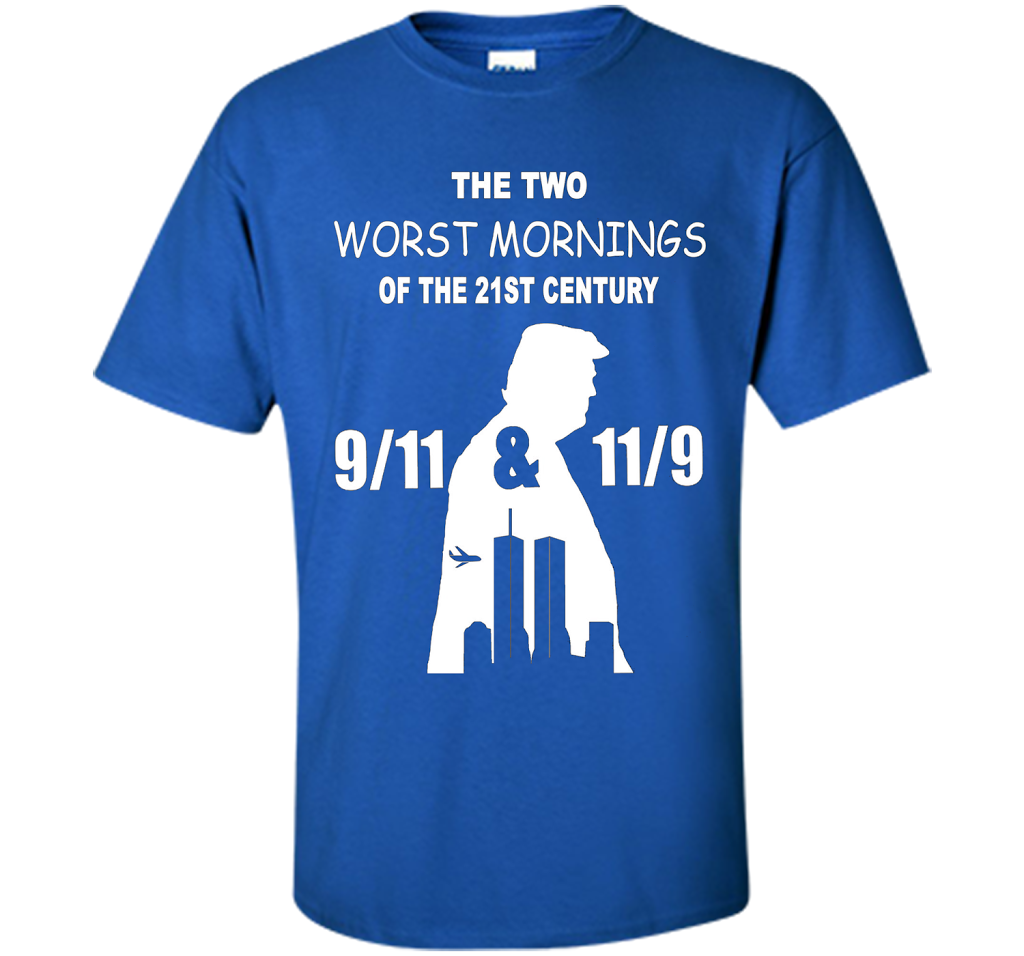 The Two Worst Mornings Of The 21st Century 9/11 And 11/9 T-shirt Royal